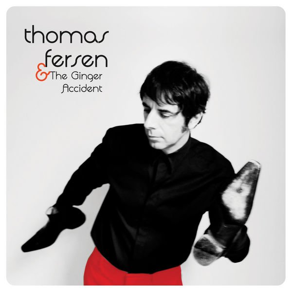 CD Shop - FERSEN, THOMAS AND THE GINGER ACCIDENT