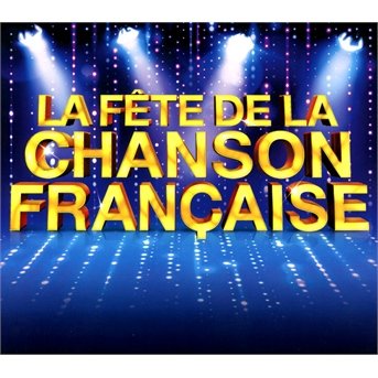 CD Shop - V/A FETE DE LA CHANSON FRANCAISE 10EME