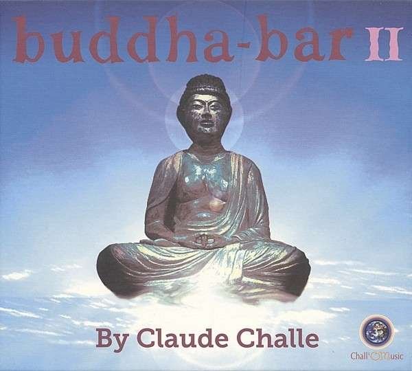 CD Shop - CHALLE, CLAUDE BUDDHA BAR 2