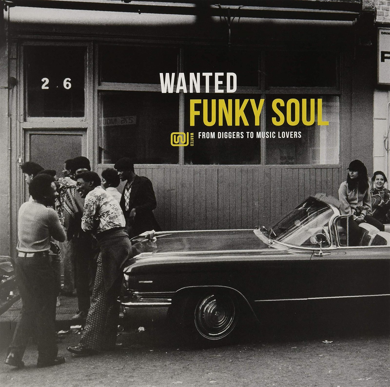 CD Shop - V/A WANTED FUNKY SOUL: FROM DIGGERS TO MUSIC LOVERS