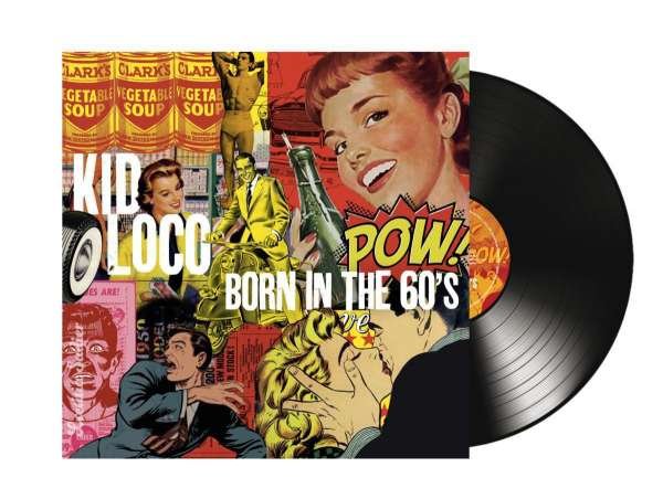 CD Shop - KID LOCO BORN IN THE 60S