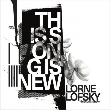 CD Shop - LOFSKY, LORNE THIS SONG IS NEW