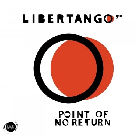 CD Shop - LIBERTANGO QUINTET POINT OF NO RETURN