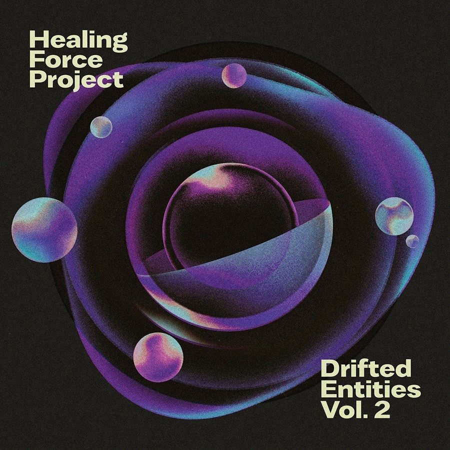 CD Shop - HEALING FORCE PROJECT DRIFTED ENTITIES VOL. 2