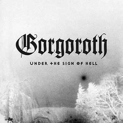 CD Shop - GORGOROTH UNDER THE SIGN OF HELL