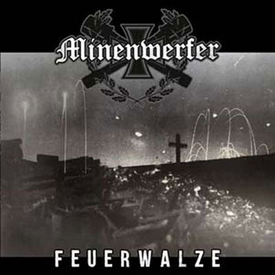 CD Shop - MINENWERFER FEUERWALZE LTD.