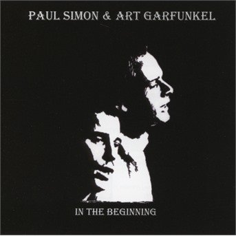 CD Shop - SIMON, PAUL & ART GARFUNK IN THE BEGINNING