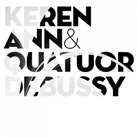 CD Shop - ANN, KEREN KEREN ANN & QUATUOR DEBUSSY