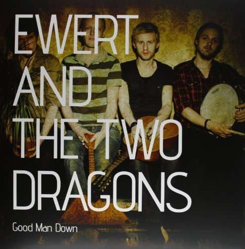 CD Shop - EWERT AND THE TWO DRAGONS GOOD MAN DOWN
