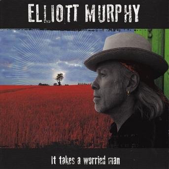 CD Shop - MURPHY, ELLIOTT IT TAKES A WORRIED MAN
