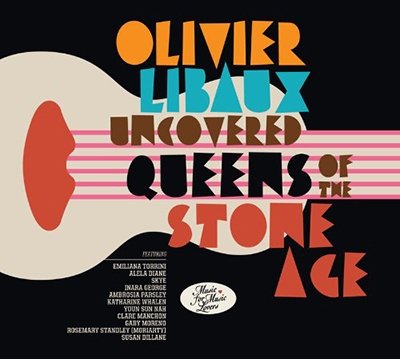 CD Shop - LIBAUX, OLIVIER UNCOVERED QUEENS OF THE STONE AGE