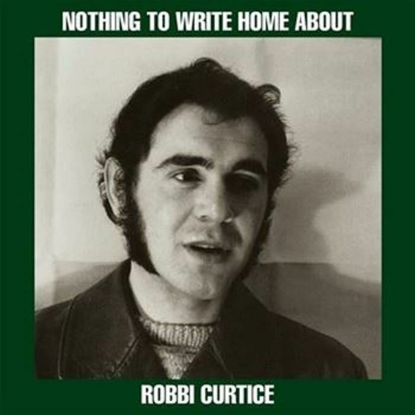 CD Shop - CURTICE, ROBBI NOTHING TO WRITE HOME ABOUT