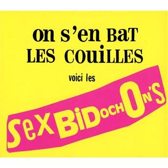 CD Shop - SEX BIDOCHONS ON S\