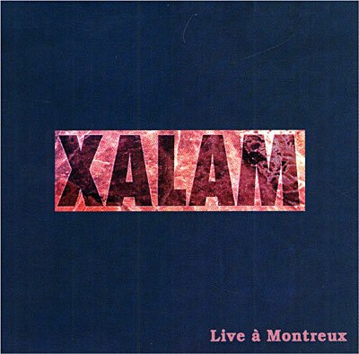 CD Shop - XALAM LIVE A MONTREUX