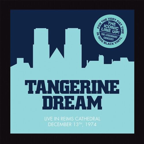 CD Shop - TANGERINE DREAM LIVE AT THE REIMS CATHEDRAL 1974