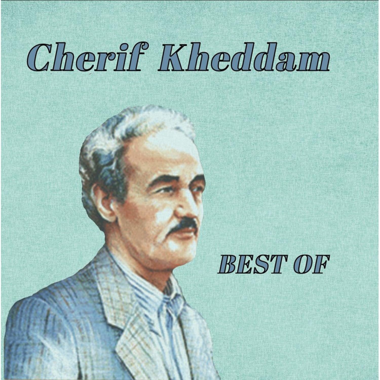 CD Shop - KHEDDAM, CHERIF BEST OF