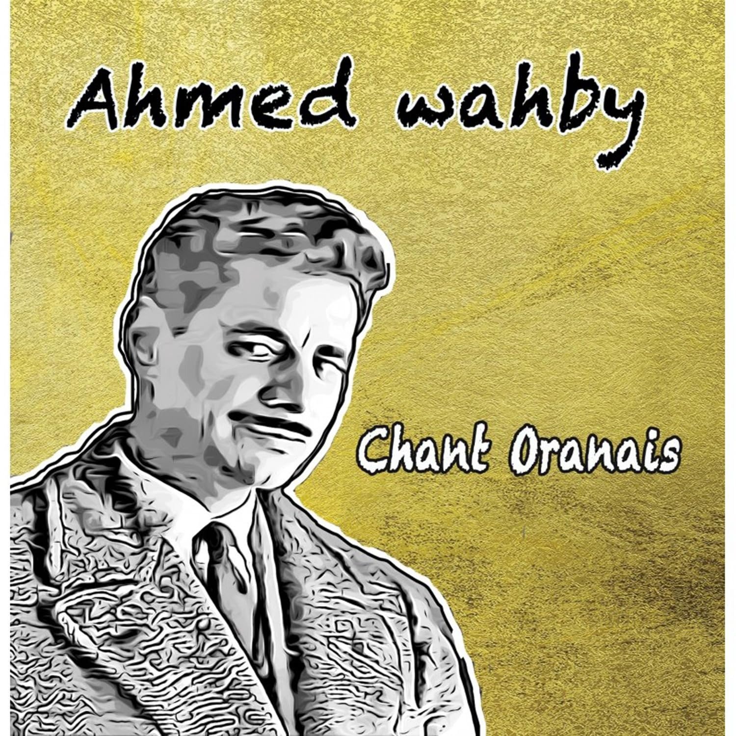 CD Shop - WAHBY, AHMED CHANT ORANAIS