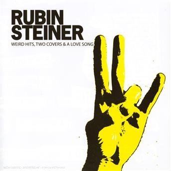 CD Shop - STEINER, RUBIN WEIRD HITS, TWO COVERS & A LOVE SONG