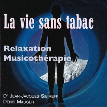 CD Shop - SIBIREFF, J.J. VIE SANS TABAC RELAXATION