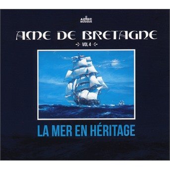 CD Shop - V/A AME DE BRETAGNE LA MER EN HERITAGE