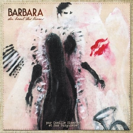 CD Shop - BURGUIERE/SIMERAY BARBARA DU BOUT DES LEVRES