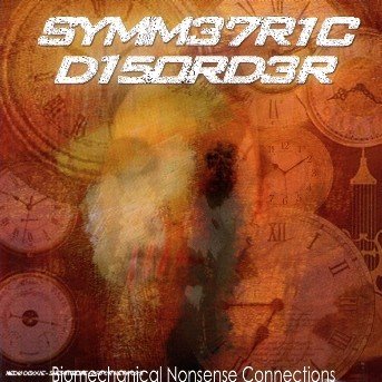 CD Shop - SYMMETRIC DISORDER BIOMECHINICAL NONSENSE...