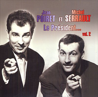 CD Shop - POIRET/SERRAULT LE PRESIDENT...VOL.2