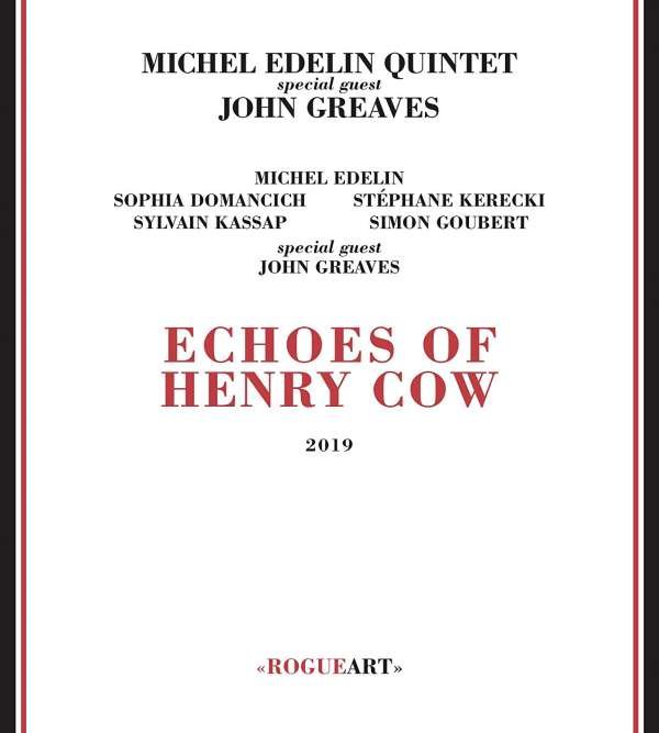 CD Shop - EDELIN, MICHEL ECHOES OF HENRY COW