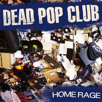 CD Shop - DEAD POP CLUB HOME RAGE