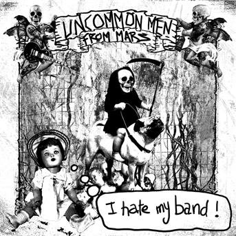 CD Shop - UNCOMMONMENFROMMARS I HATE MY BAND