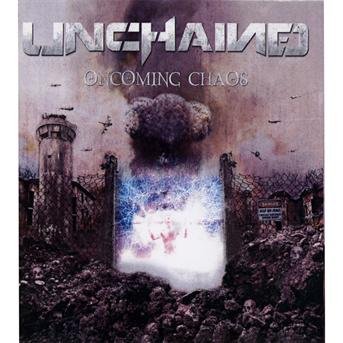CD Shop - UNCHAINED ONCOMING CHAOS