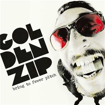 CD Shop - GOLDEN ZIP BRING TO FEVER PITCH