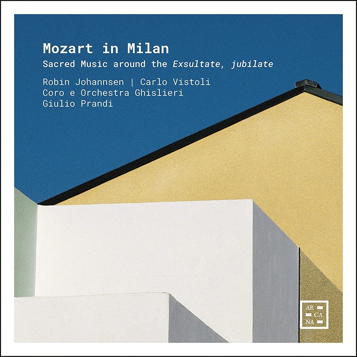 CD Shop - JOHANNSEN, ROBIN MOZART IN MILAN: SACRED MUSIC AROUND THE EXSULTATE, JUBILATE