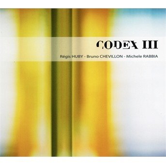 CD Shop - HUBY, REGIS / BRUNO CHEVI CODEX III