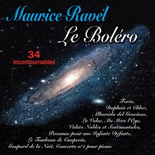 CD Shop - RAVEL, MAURICE LE BOLERO - 34 INCONTOURNABLES