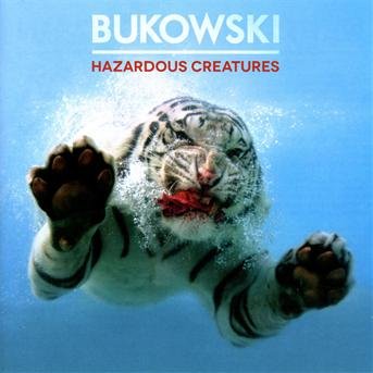 CD Shop - BUKOWSKI HAZARDOUS CREATURES