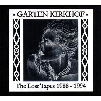 CD Shop - GARTEN KIRKHOF LOST TAPES \