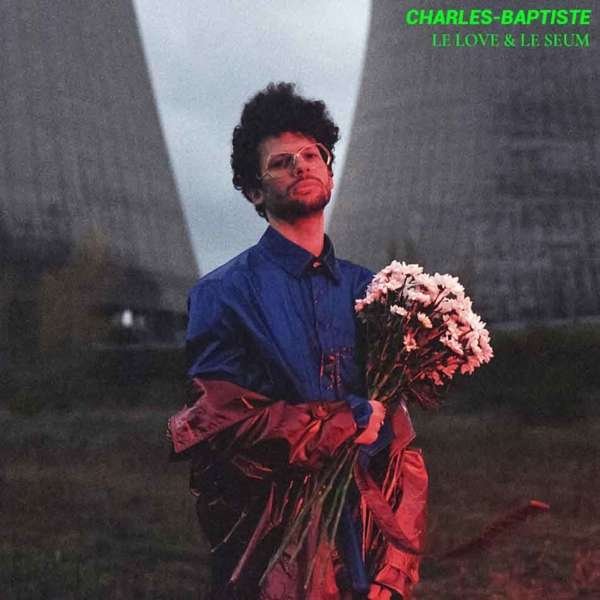 CD Shop - CHARLES-BAPTISTE LE LOVE & LE SEUM