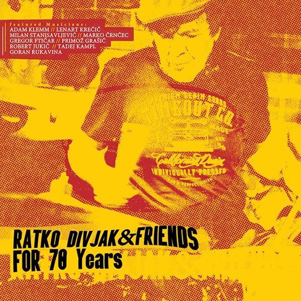 CD Shop - DIVJAK, RATKO AND FRIENDS FOR 70 YEARS
