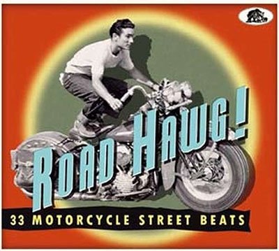 CD Shop - V/A ROAD HAWG! 33 MOTORCYCLE STREET BEATS
