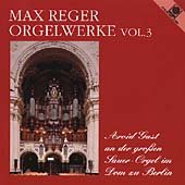 CD Shop - REGER, MAX ORGELWERKE VOL.3