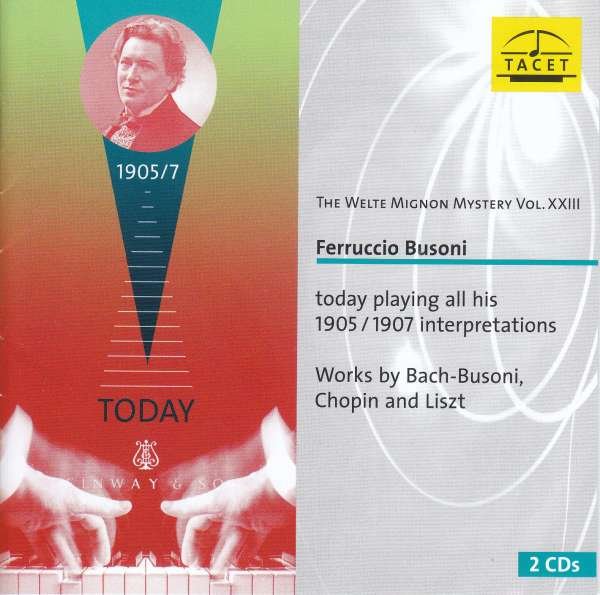 CD Shop - BUSONI, F. WELTE MIGNON MYSTERY VOL XXIII: FERRUCCIO BUSONI