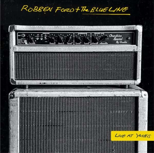 CD Shop - FORD, ROBBEN & THE BLUE L LIVE AT YOSHI\
