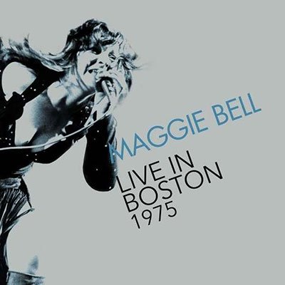 CD Shop - BELL, MAGGIE LIVE IN BOSTON 1975