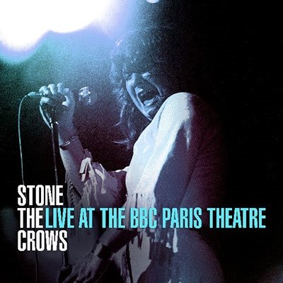 CD Shop - STONE THE CROWS LIVE AT THE BBC PARIS THEATRE