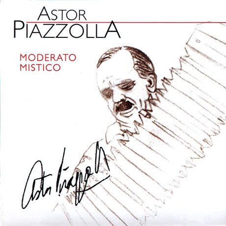 CD Shop - PIAZZOLLA, ASTOR MODERATO MISTICO