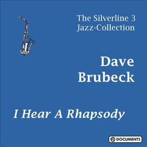 CD Shop - BRUBECK, DAVE I HEAR A RHAPSODY