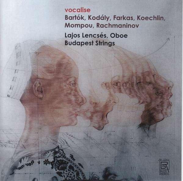 CD Shop - LENCSES, LAJOS / BUDAPEST VOCALISE: WORKS BY BARTOK, KODALY, KOECHLIN