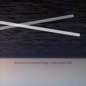 CD Shop - SCHMOELLING, JOHANNES TIME AND TIDE