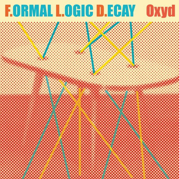 CD Shop - F.ORMAL L.OGIC D.ECAY OXYD